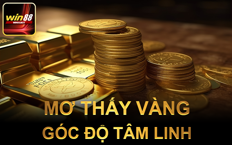 Phân tích giấc mơ thấy vàng từ góc độ tâm linh