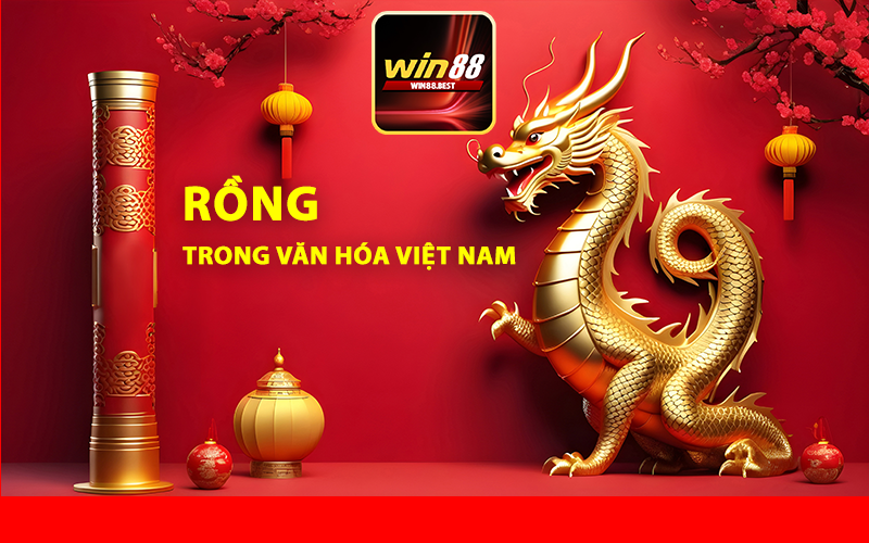 Tìm hiểu về ý nghĩa của rồng và các con số may mắn trong văn hóa Việt Nam