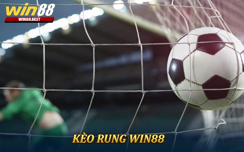 Kèo rung Win88